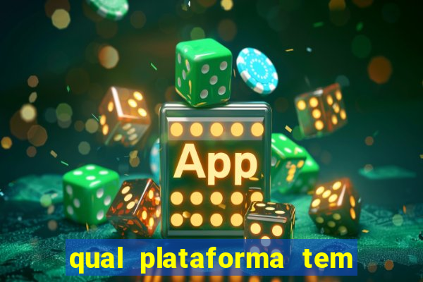 qual plataforma tem o fortune tiger