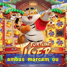 ambas marcam ou mais de 2.5 bet365