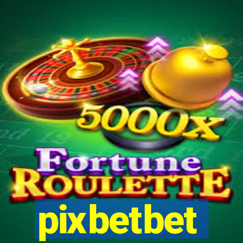 pixbetbet