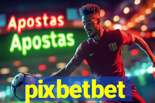 pixbetbet