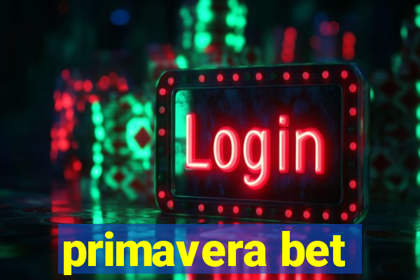 primavera bet