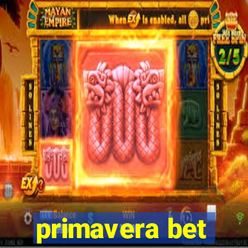 primavera bet