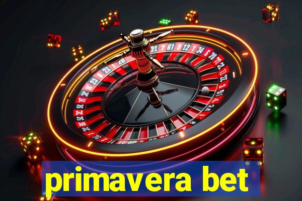 primavera bet