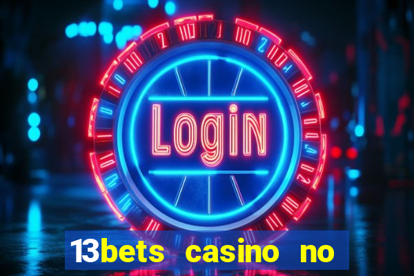 13bets casino no deposit bonus