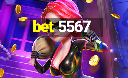 bet 5567