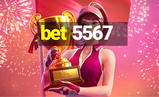 bet 5567