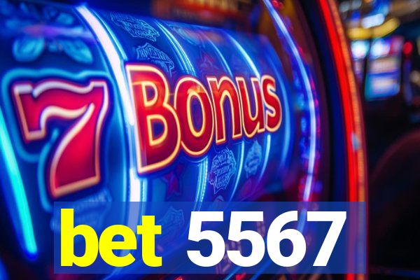 bet 5567