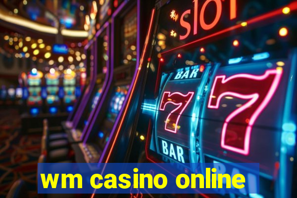 wm casino online