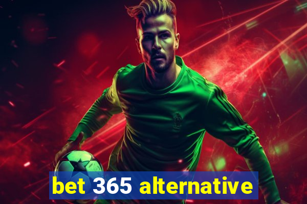 bet 365 alternative