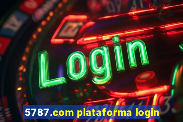 5787.com plataforma login