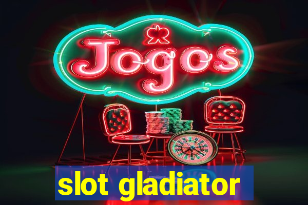 slot gladiator