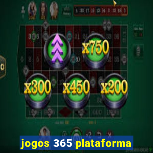 jogos 365 plataforma