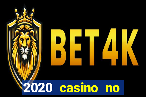 2020 casino no deposit bonus