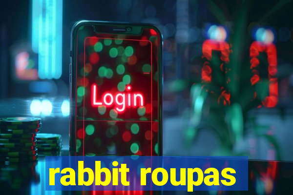 rabbit roupas