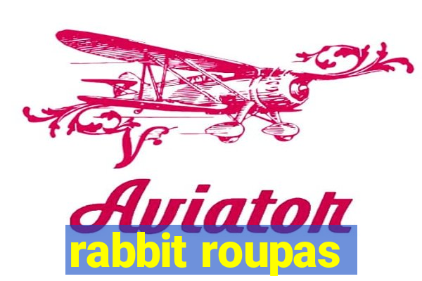 rabbit roupas