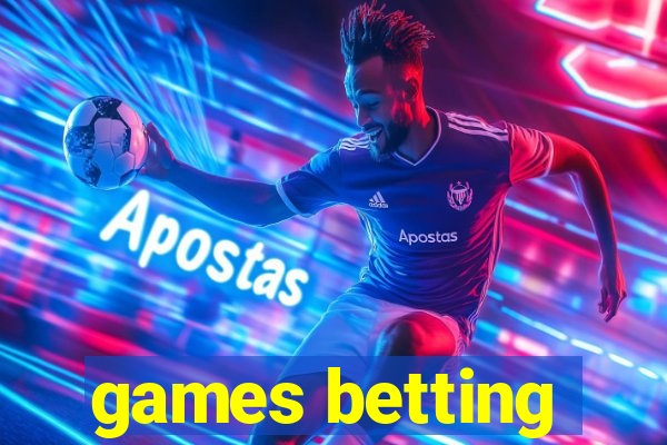 games betting