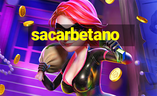 sacarbetano