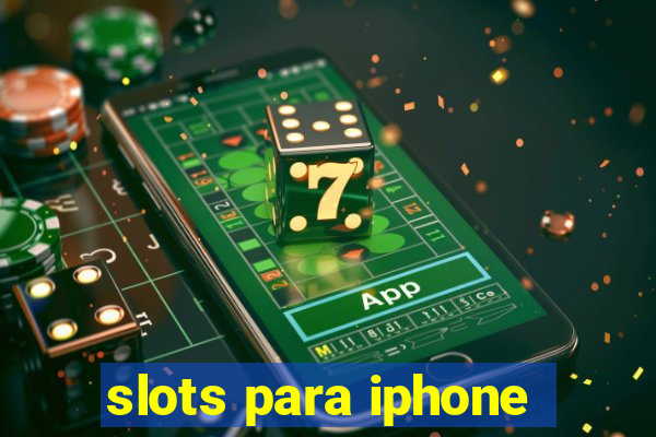 slots para iphone