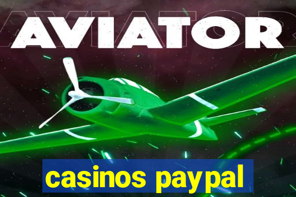 casinos paypal