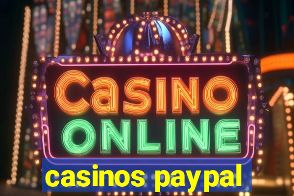 casinos paypal