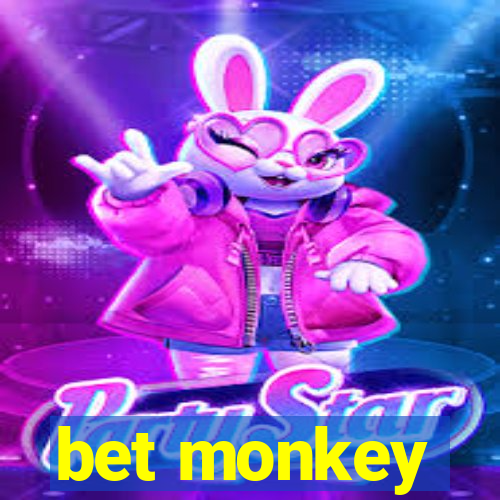 bet monkey