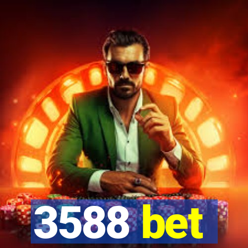 3588 bet