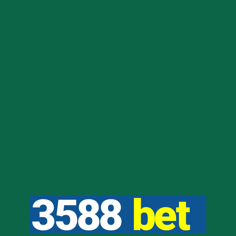 3588 bet