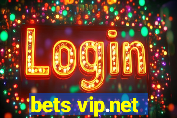 bets vip.net