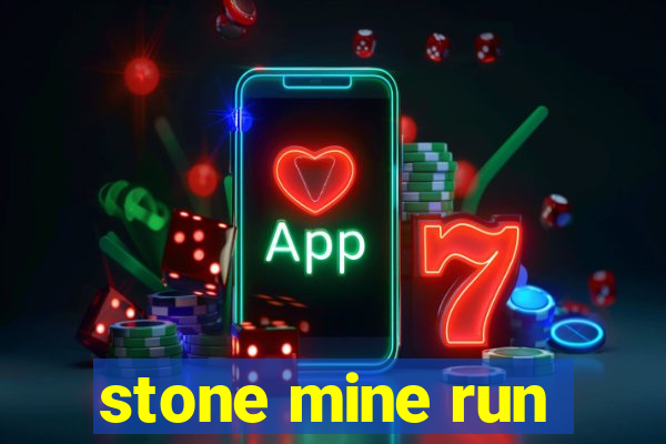 stone mine run