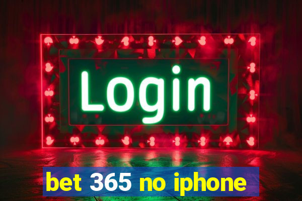 bet 365 no iphone