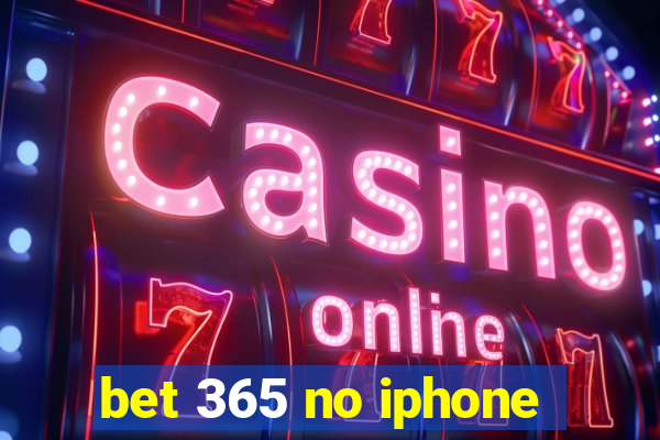 bet 365 no iphone