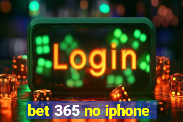 bet 365 no iphone