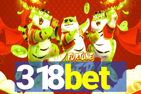 318bet