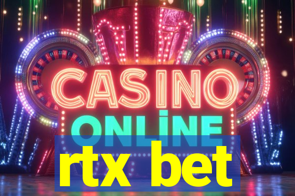 rtx bet