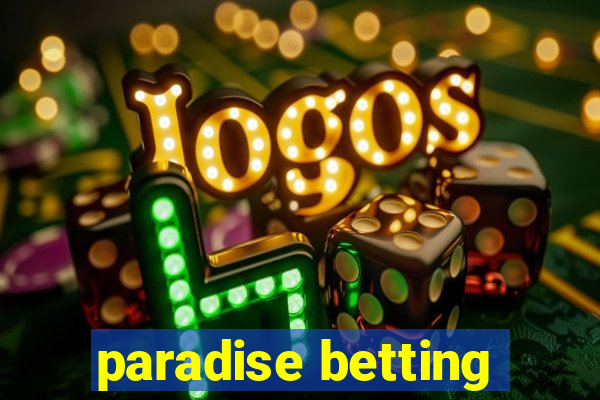 paradise betting