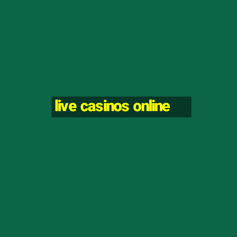 live casinos online