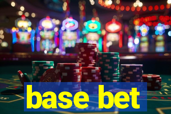 base bet