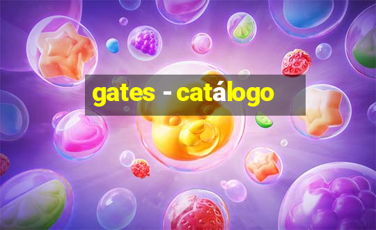 gates - catálogo