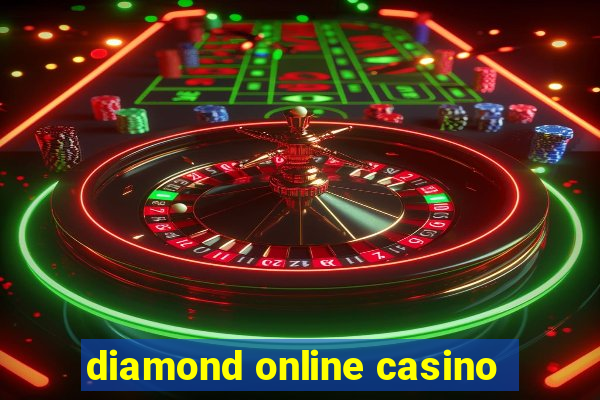 diamond online casino