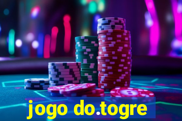 jogo do.togre