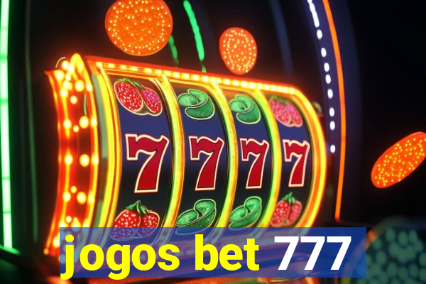 jogos bet 777