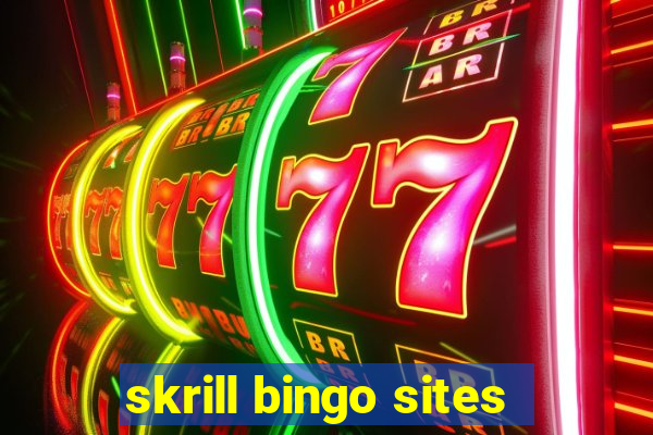 skrill bingo sites