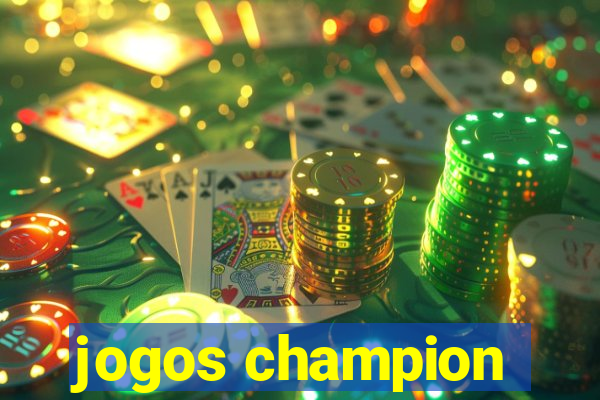 jogos champion