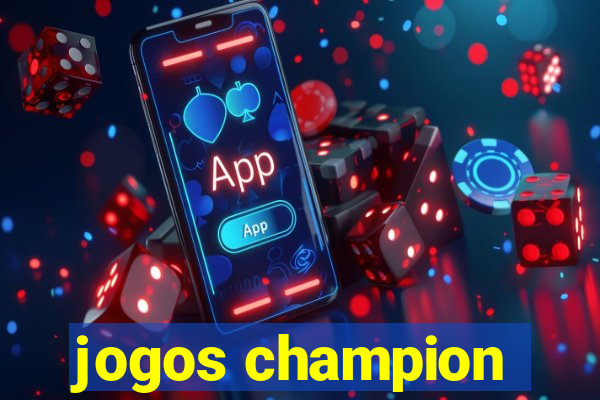 jogos champion