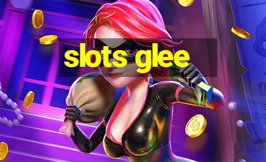 slots glee