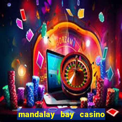 mandalay bay casino in vegas