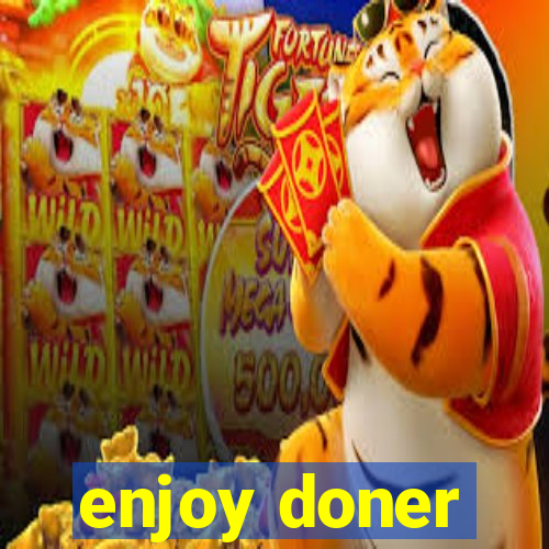 enjoy doner