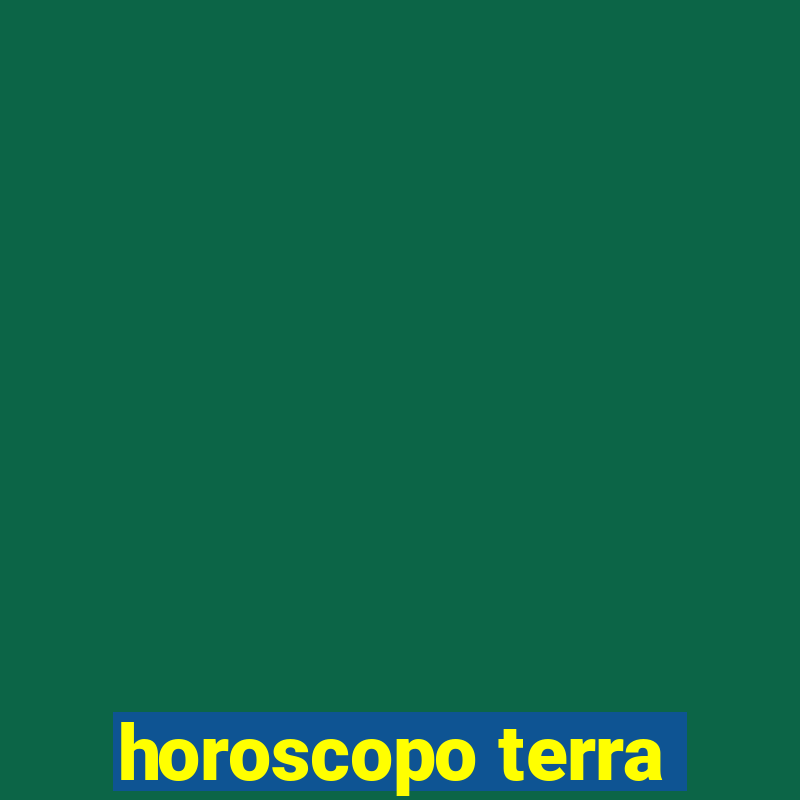 horoscopo terra