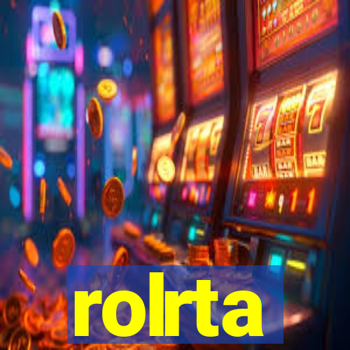 rolrta