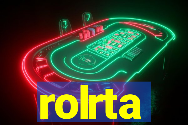 rolrta